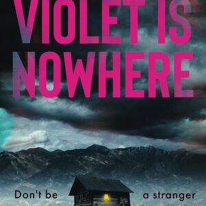 Violet is Nowhere-Psychological Thriller Book